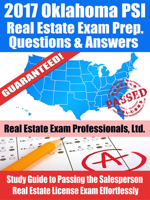 Title details for 2017 Oklahoma PSI Real Estate Exam Prep Questions, Answers & Explanations by Real Estate Exam Professionals Ltd. - Available